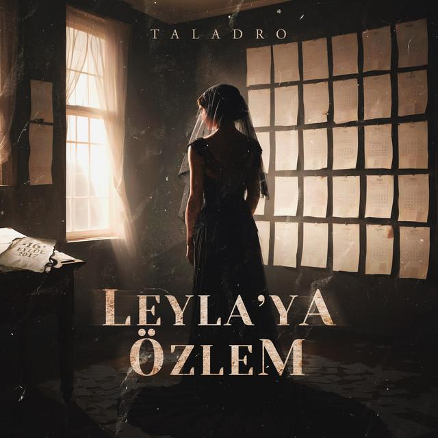 Leyla'ya Özlem