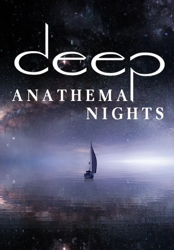 Deep - Anathema Nights thumbnail