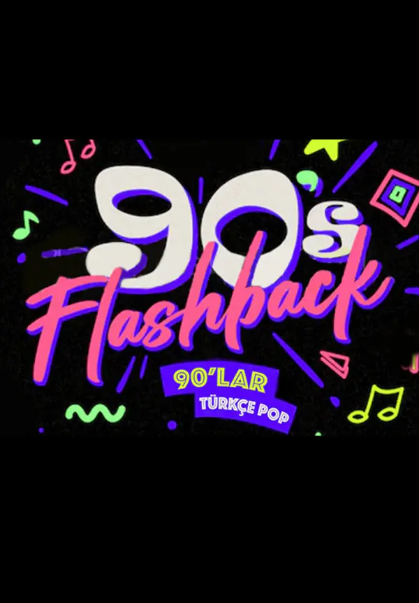 Flashback 90’lar Türkçe Pop Gecesi thumbnail