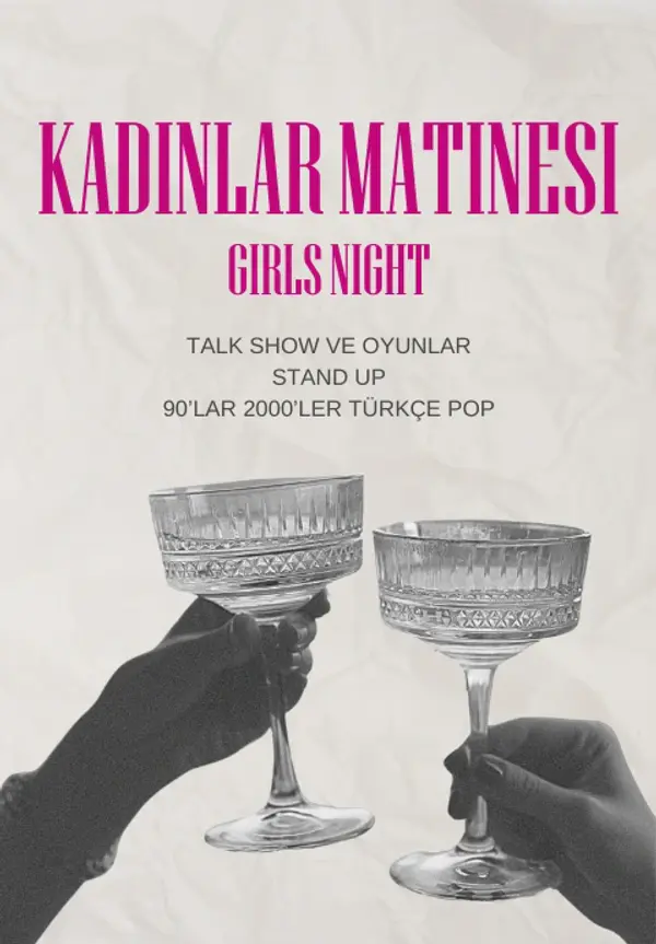 Kadınlar Matinesi: Girls Night thumbnail