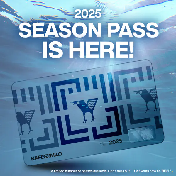KAFES X MILO 2025 SEASON PASS thumbnail