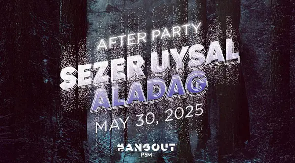 After Party Sezer Uysal - Aladag thumbnail